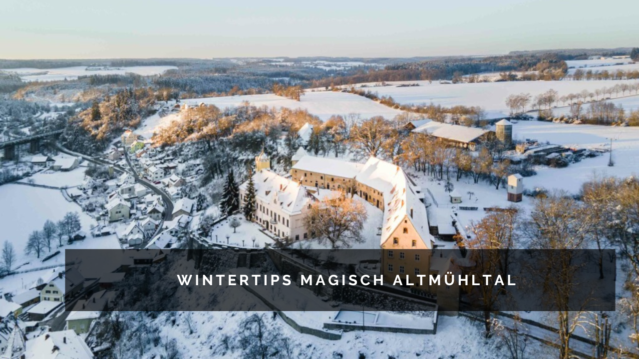 Wintertips magisch altmuhltal