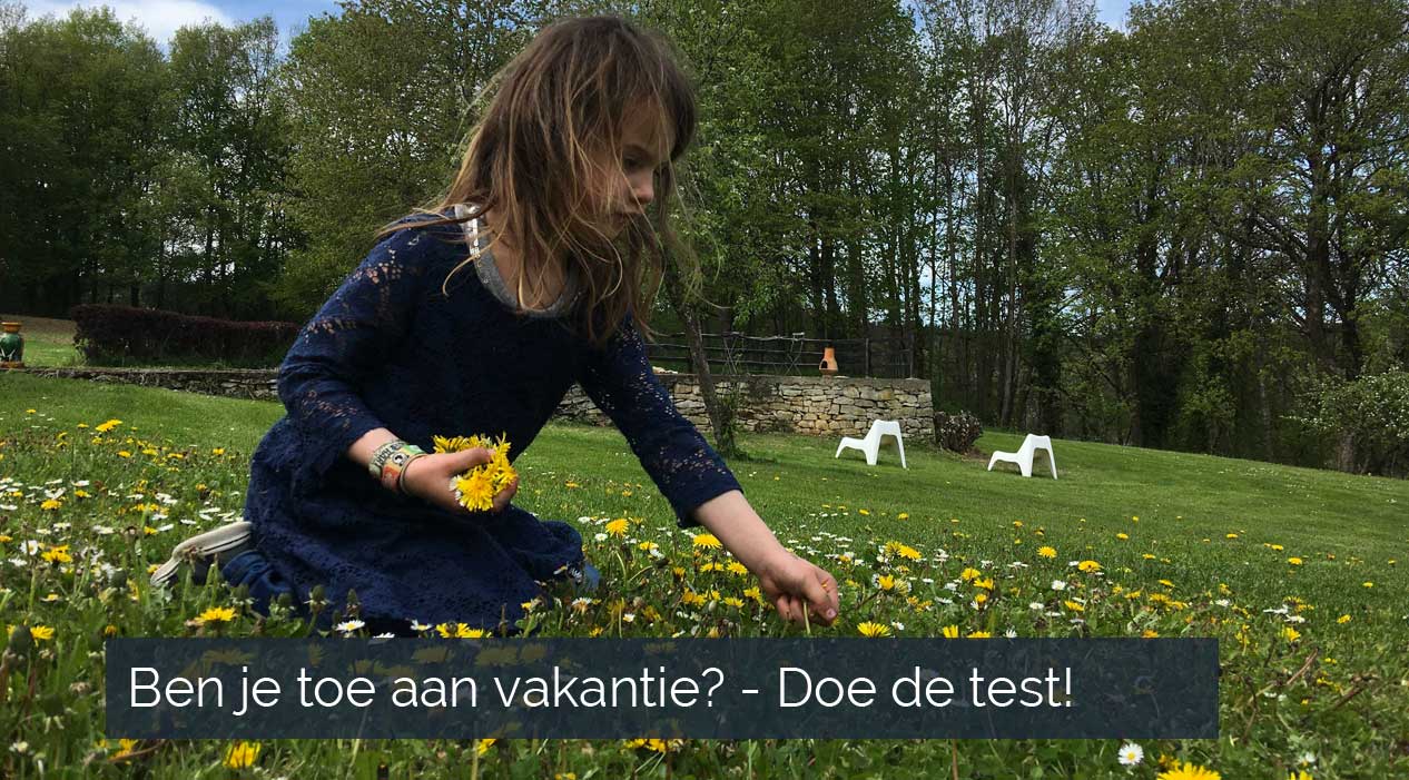 Ben je toe aan vakantie? Doe de test