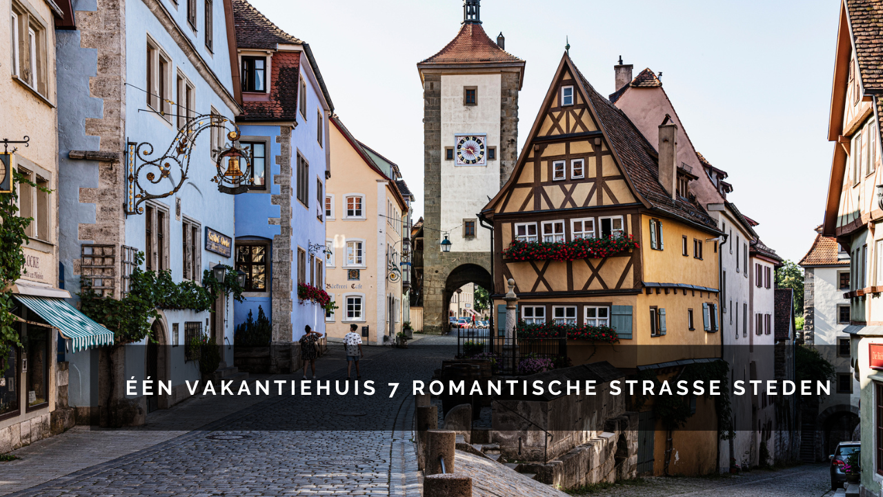 1 vakantiehuis 7 romantische strasse steden