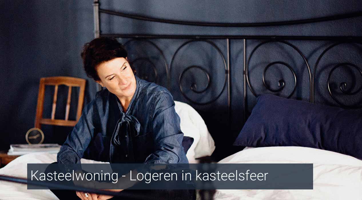 Kasteelwoning logeren in kasteelsfeer