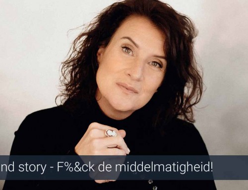 Brand story FUCK de middelmatigheid!