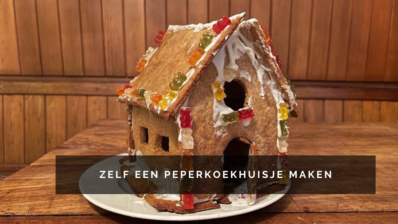 Zelf een peperkoekhuis maken